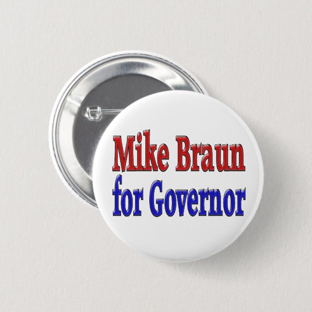 Mike Braun for Governor Button (Front & Back)