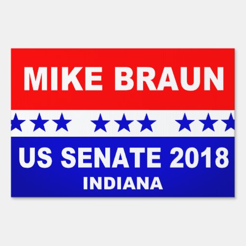 Mike Braun US Senate Indiana Sign