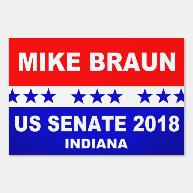 Mike Braun US Senate Indiana Sign (Front)