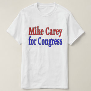 Mike Carey for Congress  T-Shirt
