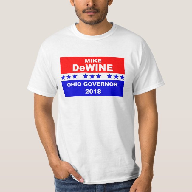 Mike DeWine Governor Ohio 2018 T-Shirt (Front)
