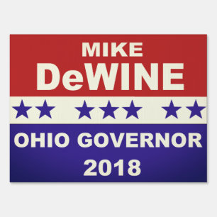 Mike DeWine Governor Ohio 2018 Yard Sign