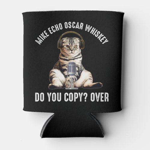 Mike Echo Oscar Whiskey Ham Radio Cat Can Cooler