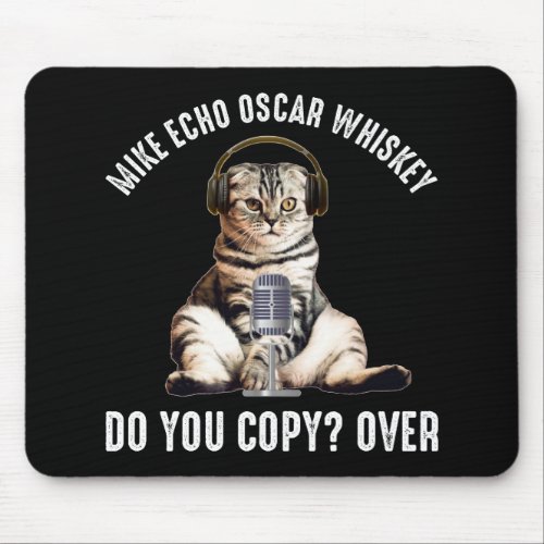 Mike Echo Oscar Whiskey Ham Radio Cat Mouse Pad