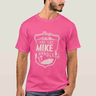 Mike First Name Shirt Mike Name Birthday