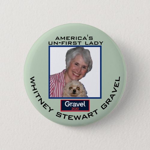 Mike Grave 2020 Whitney Gravel for Un_First Lady Button