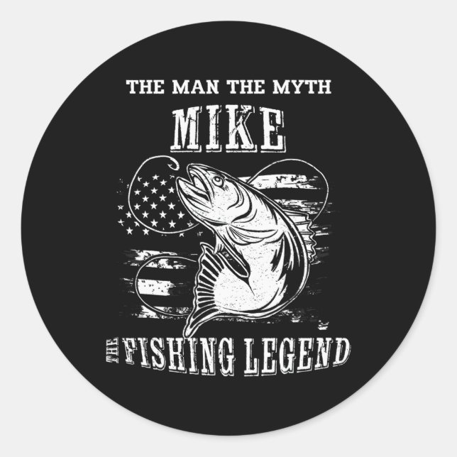 Mike Man Myth Fishing Legend Personalized Name  Classic Round Sticker (Front)