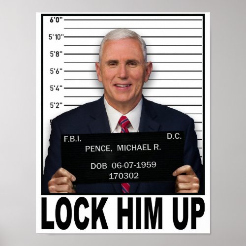 Mike Pence _ Lock Him Up Poster