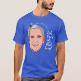 T-shirt Mike Pence's Only Black Friend Political Custom 