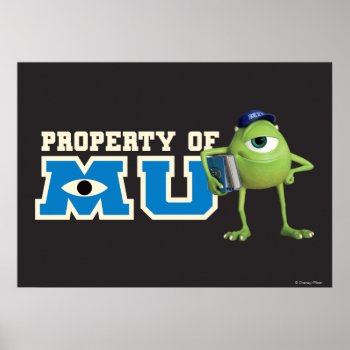 Mike Property Of Mu Poster by disneypixarmonsters at Zazzle
