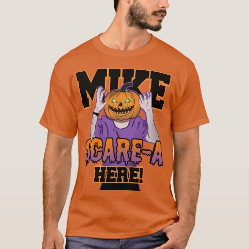 Mike Scare_A Here T_Shirt