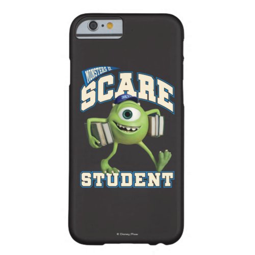 Mike Scare Student 2 Barely There iPhone 6 Case
