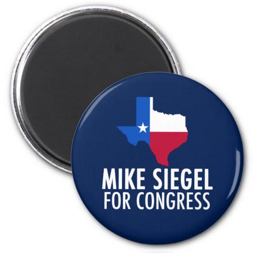 Mike Siegel for Congress in Texas Magnet