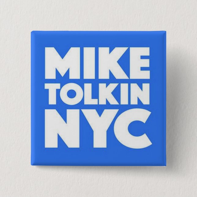 MIKE TOLKIN NYC 2017 PINBACK BUTTON (Front)