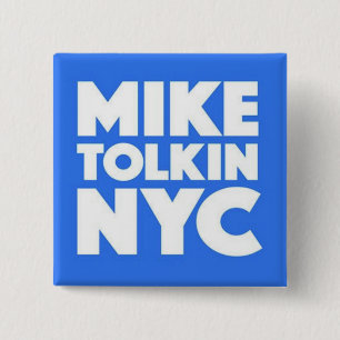 MIKE TOLKIN NYC 2017 PINBACK BUTTON