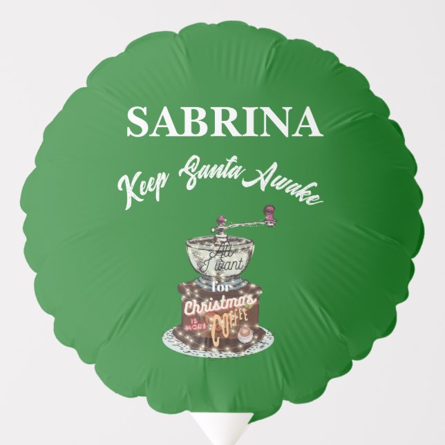 Mikitiez coffee christmas quote cute caffeine  balloon (Front)