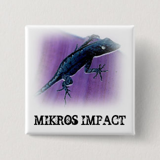 MIKROS IMPACT LIZARD SQUARE BUTTON