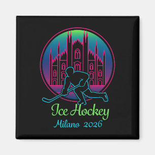 Milan 2026 Ice Hockey Winter 2026 And Duomo Di Mil Magnet