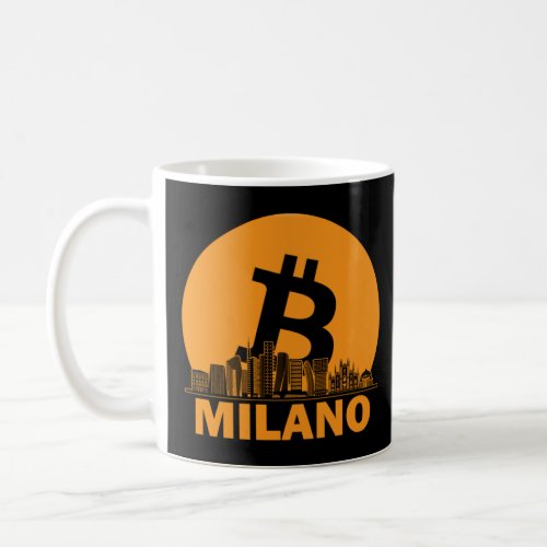 Milan Bitcoin Maximalist  Bitcoin Milan Skyline  Coffee Mug