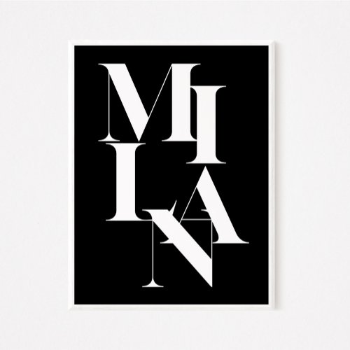 Milan Minimalist Graphic Quote Black White Poster