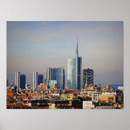 Milan skyline with modern skyscrapers  poster