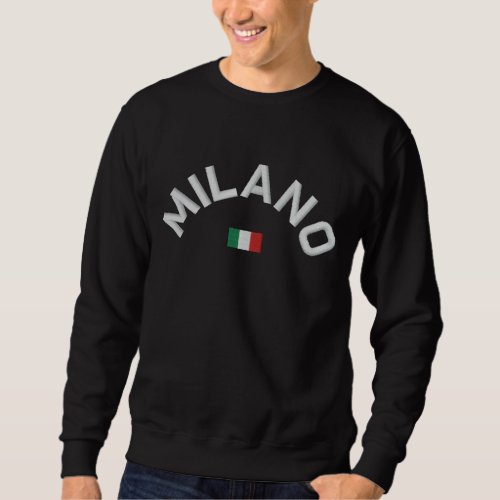 Milano Italia sweatshirt _ Milan Italy