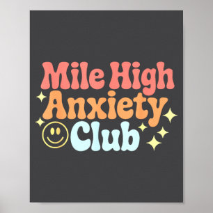 Mile High Anxiety Club Funny Design Poster