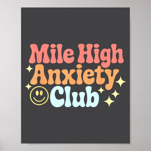 Mile High Anxiety Club Funny Design  Poster (Front)