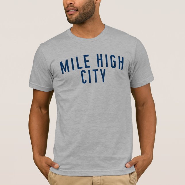 Mile-High City T-Shirt - Denver, Colorado (Front)
