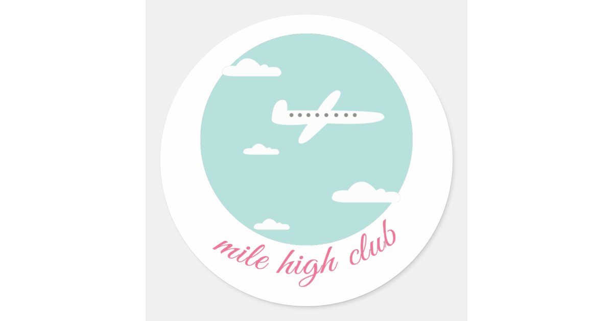 Mile High Club Classic Round Sticker | Zazzle