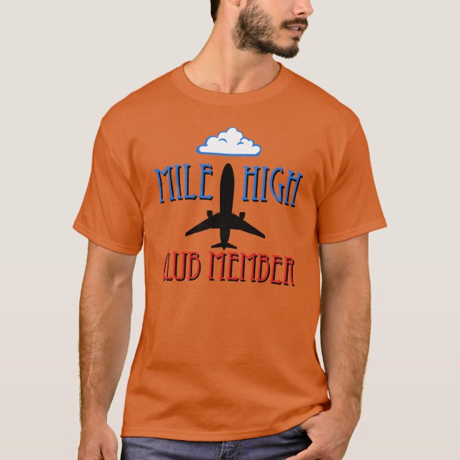 Mile High Club Member T-Shirt (Front)