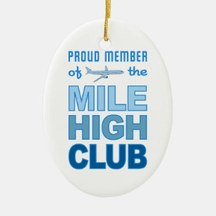 Mile High Club ornament, customize Ceramic Ornament