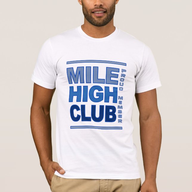 Mile High Club shirt - choose style & color (Front)
