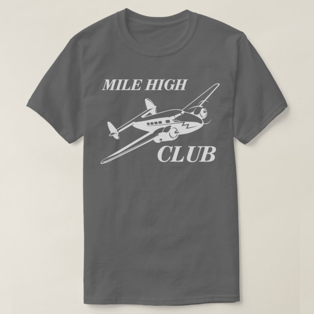 Mile High Club  T-Shirt (Design Front)