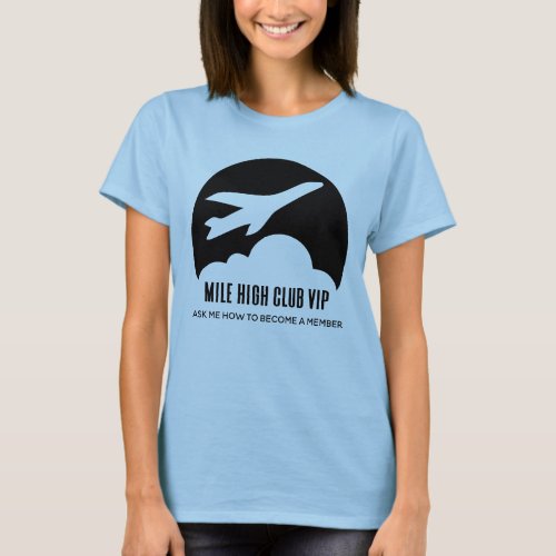 Mile High Club VIP Girls Trip Funny Airplane T_Shirt