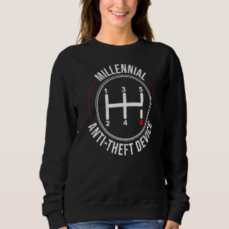 Milennial Anti Theft Device Manual Transmission Ca Sweatshirt