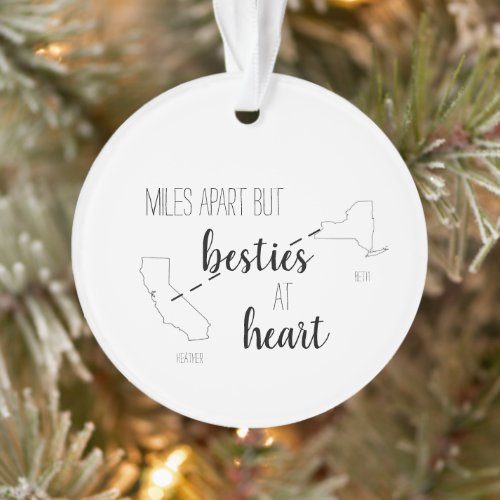 Miles Apart But Besties at Heart Best Friend State Ornament