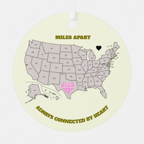 Miles Apart From Texas to Any State Ornament