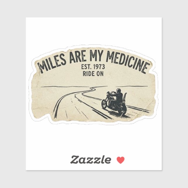 Miles Are My Medicine Biker Decal (Sheet)