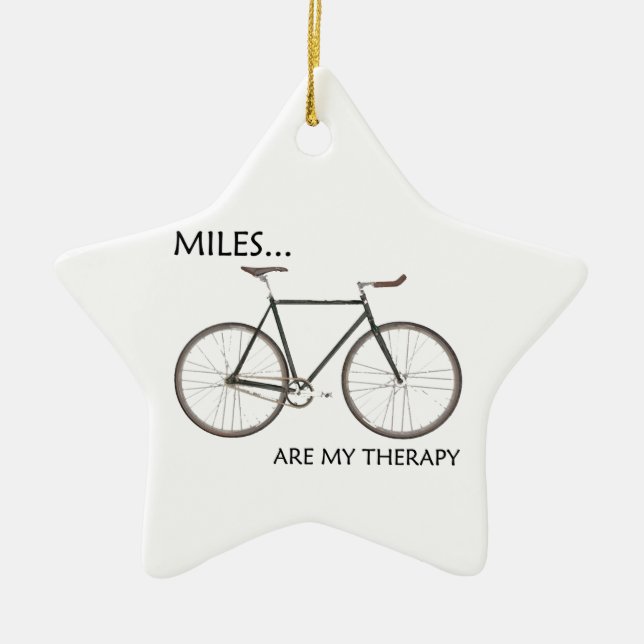 MIles Are My Therapy Ceramic Ornament (Front)