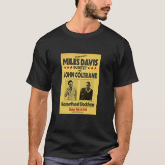 Miles Davis Quintet and John Coltrane Stockholm 19 T-Shirt
