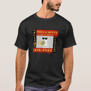 Miles Kitty Live In Concert At The Litter Box   Ca T-Shirt