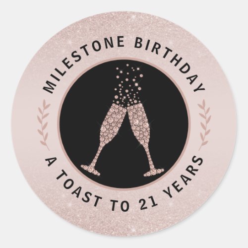 Milestone Birthday 21 Glitter Champagne Toast Classic Round Sticker