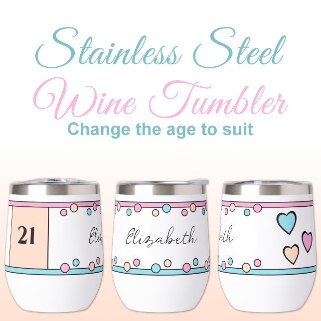 Milestone birthday 21st name turquoise pink thermal wine tumbler (Creator Uploaded)
