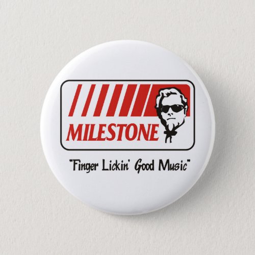 Milestone Finger Lickin Good Button