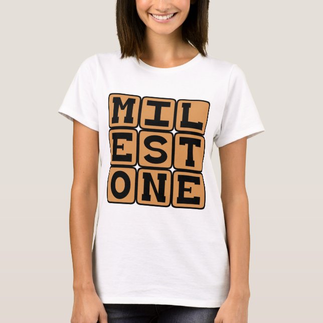 Milestone, Significant Change T-Shirt (Front)