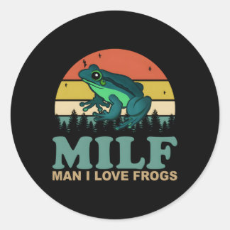 Milf- I Love Frogs Saying Frog-Amphibian Classic Round Sticker