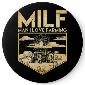 MILF Man I Love Farming Tractor Funny Man I Love F Button