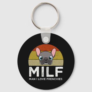 MILF - Man I Love Frenchies Keychain