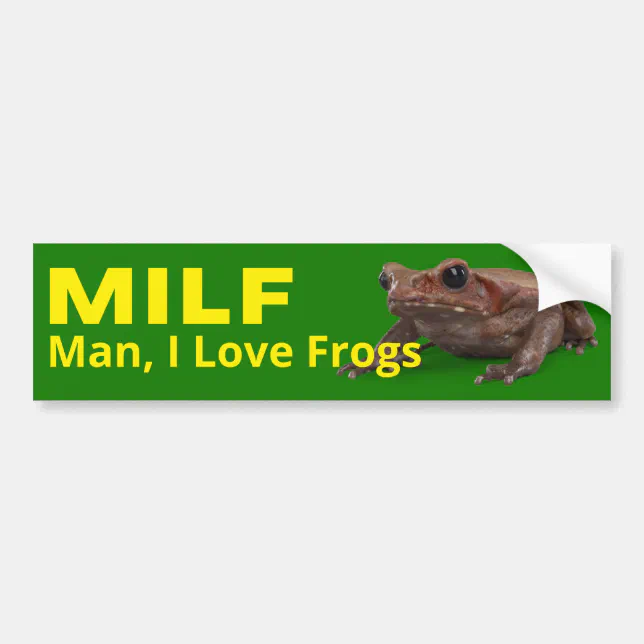 Milf Man I Love Frogs Bumper Sticker Zazzle